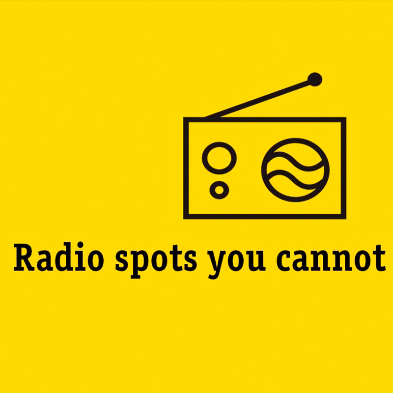 Radio spots you cannot control