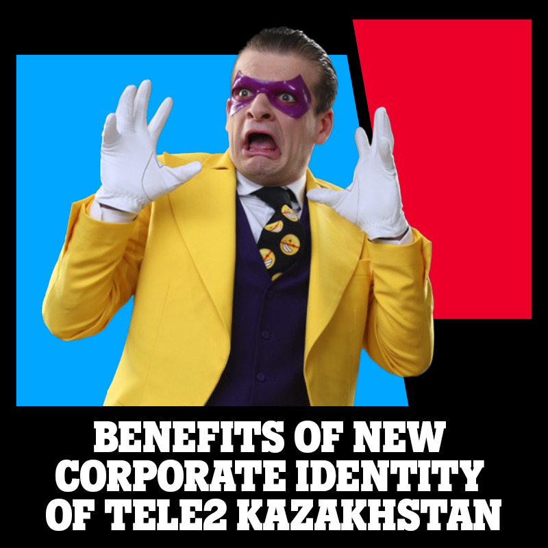 Benefits of new corporate identity of Tele2 Kazakhstan