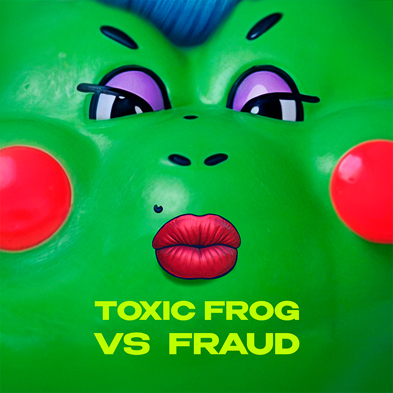 Toxic Frog vs Fraud