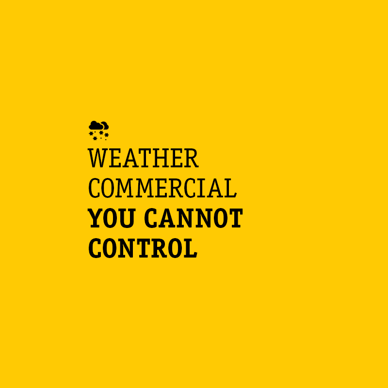 Weather commercial you cannot control